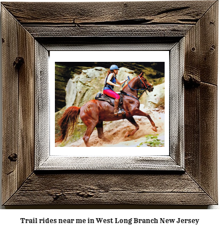 trail rides near me in West Long Branch, New Jersey